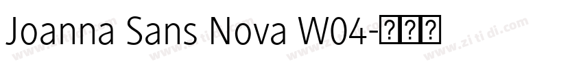 Joanna Sans Nova W04字体转换